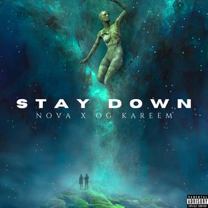 Stay Down (feat. OG Kareem)