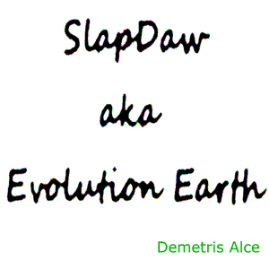 Slapdaw Aka Evolution Earth