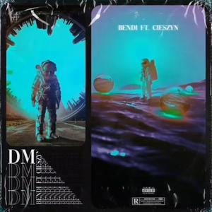 DM (feat. Cieszyn)