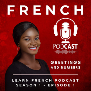 Learn French Podcast: Greetings Episode 1, Pt. 12