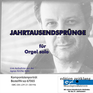 Jahrtausendspruenge for Organ Solo: XV. — (Live)