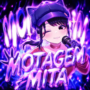 MONTAGEM MITA (米塔放克)