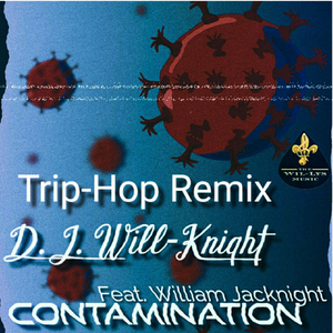 Contamination (feat. William Jacknight) (Trip-Hop Remix)