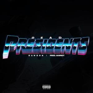 Dead Presidents