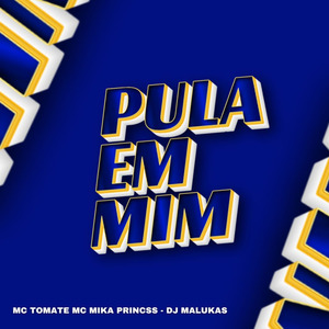 Pula em Mim