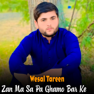 Zan Ma Sa Pa Ghamo Bar Ke