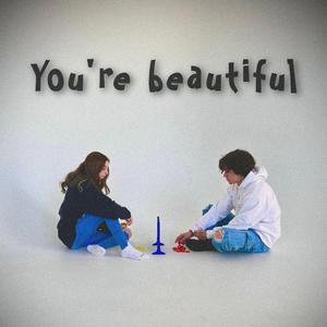 You're Beautiful
