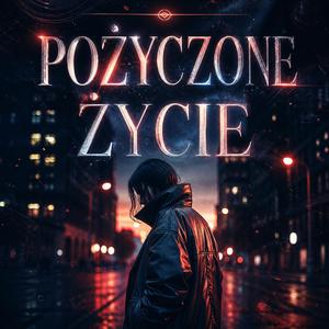 POŻYCZONE ŻYCIE