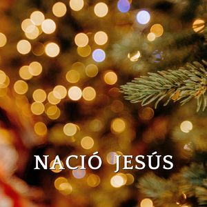 Nació Jesús