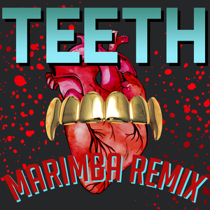 Teeth (Theme from "13 Reasons Why" Marimba Remix)