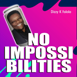 No Impossibilities