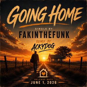 Going Home (AckyDog Remix)