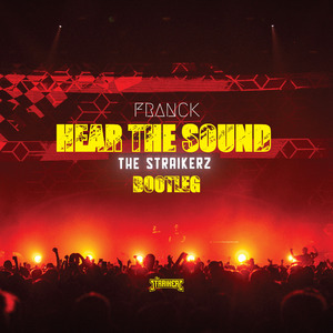 Hear The Sound (The Straikerz Bootleg)
