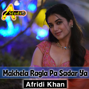 Makhela Ragla Pa Sadar Ya