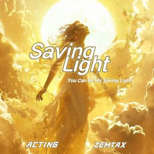Saving Light（ACTING / ZEMTAX REMIX）