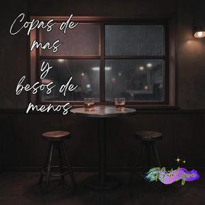 Copas de mas y besos de menos