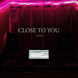 Close to You (Cover)