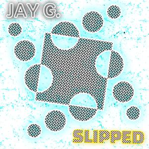 Slipped