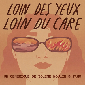 Loin des yeux loin du care (Musique originale du podcast)