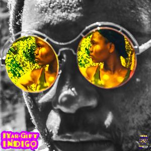 Indigo (feat. IYah-Gift)