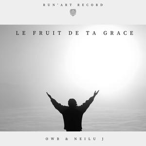 Le fruit de ta grâce