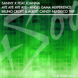 Aye Aye Aye Aye (Bruno Croft & Albert Candy Nu Disco Trip)