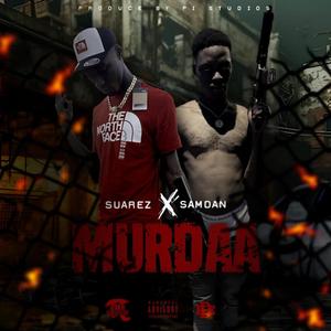 Murdaa (feat. Suarez & SamDan)