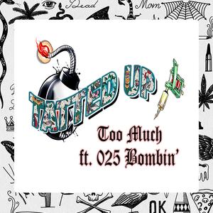 Tatted Up (feat. Too Much)