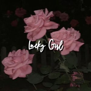 Lucky Girl(prod.Gr33nart Beats)