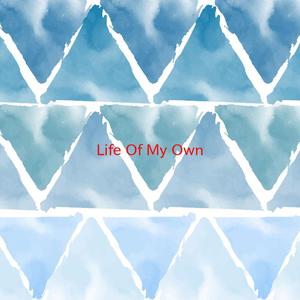 Life Of My Own (Complete version originally performed by 3 Doors Down)