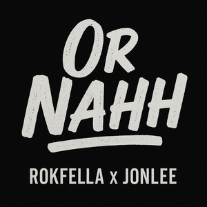 Or Nahh