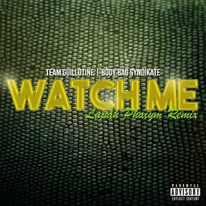 Watch Me (Lupah Phaiym Remix) [feat. Claas]