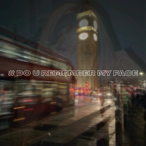 # Do U Remember My Face