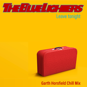 Leave Tonight (Garth Horsfield Chill Mix)