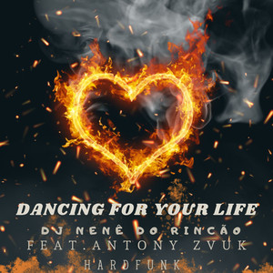 Dancing for Your Life (Hardfunk)