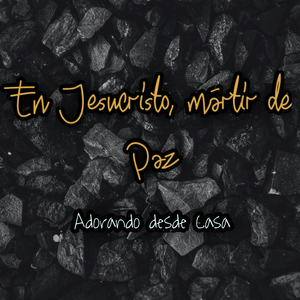 En Jesucristo, mártir de paz (feat. Poncho Epitacio)
