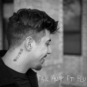 FADE AWAY (feat. Blu)