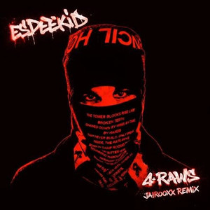 4 RAWS (Jairooxx Remix)