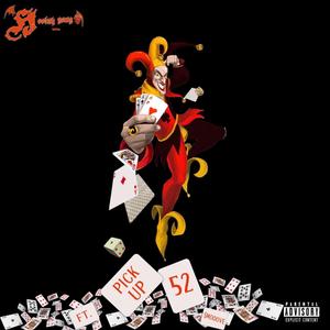 Pick Up 52 (feat. $mooove)