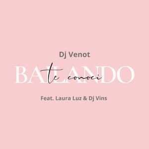 Te Conoci Bailando (feat. Laura Luz & Dj Vins)