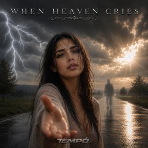 When Heaven Cries