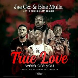 True Love Were Are You