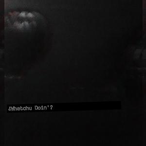 ¿Whatchu Doin'? (feat. RBK)