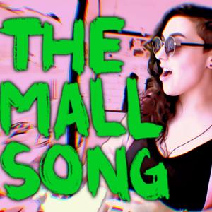 The Mall Song