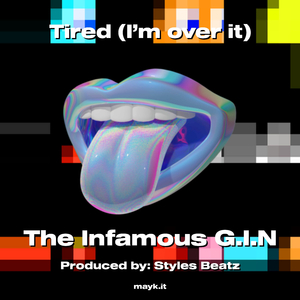 Tired (I’m over it)