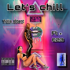 Lets Chill