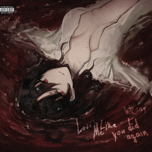 love me like you did again