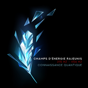 Champs d'énergie rajeunis 215 Hz - 456 Hz