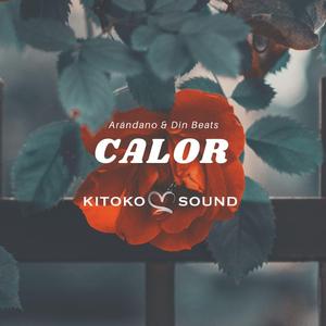 Calor (feat. Arándano & Din Beats)