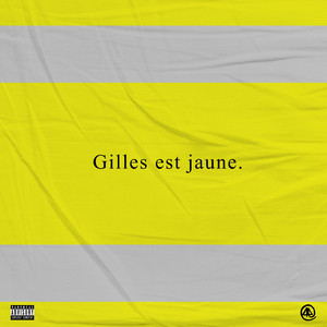Gilles est jaune